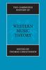 Книга The Cambridge History of Western Music Theory