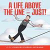 A Life Above the Line Just by C P Charles Pierre Altmann... 9781728356754