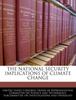 The The National Security Implications of Climate Change Book