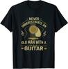 Never Underestimate An Old Man With Guitar Unisex T-shirt