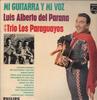 LP Record LUIS ALBERTO DEL PARANA & HIS TRIO  - Mi Guitarra Y Mi Voz B08166L PHILIPS UK Latin Used