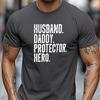 Husband Daddy Protector Hero Graphic Unisex T-Shirt Casual Short Sleeve Summer Crew Neck Cotton Plus Size Trendy Apparel Tee