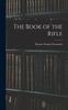 Книга The Book of the Rifle