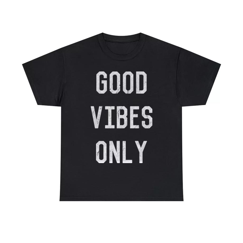 Good Vibes Only Graphic Tee Shirt, S-5XL
