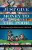 Книга Just Give Money To the Poor : The Development Revolution from the Global South