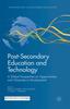 The Post-Secondary Education and Technology : A Global Perspective On Opportunities and Obstacles To Development Book