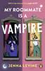 Книга My Roommate Is a Vampire : The Hilarious New Romcom You???ll Want To Sink Your Teeth Straight Into