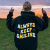 Colored Always Keep Smiling Sweatshirts Pullovers Fashion Unisex Women Aesthetic Quote Pure Cotton Top Jumper Fit Hoodie Hoodies
