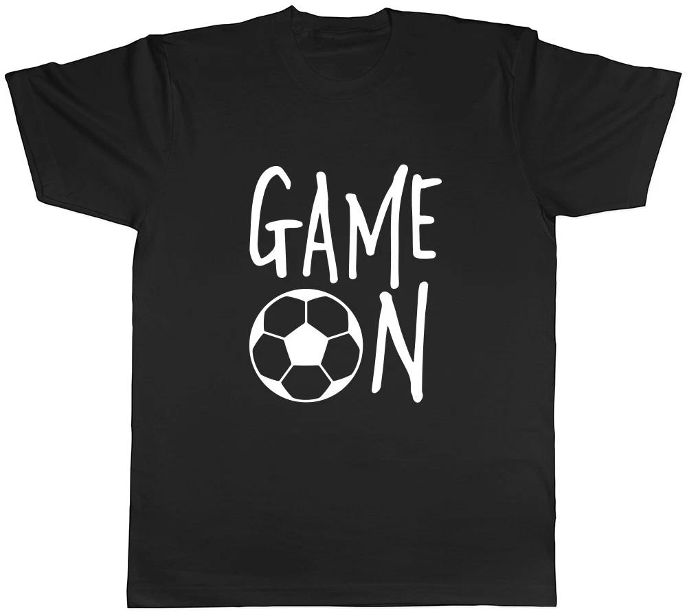 Game on Mens Womens Ladies Unisex Football T-Shirt