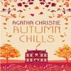 AUTUMN CHILLS Tales of Intrigue from the Queen of Crime by Agatha... 9780008470975