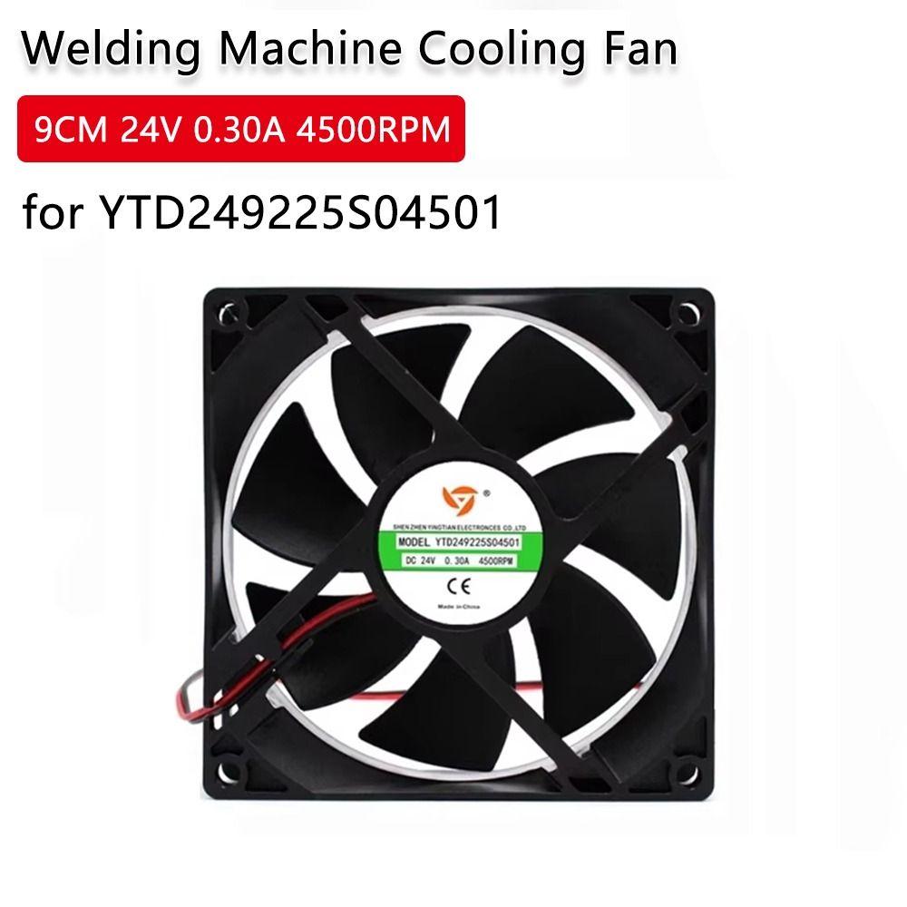 9CM 24V 0.30A 4500RPM Welding Machine Cooling Fan Welding Machine Fan  for YTD249225S04501