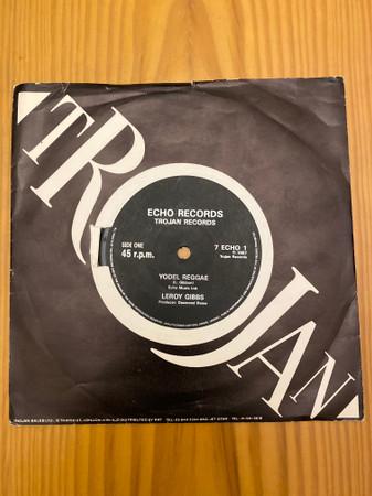 7inch Record LEROY GIBBONS Yodel Reggae 7ECHO1 Echo Music Ltd. 1987 UK Reggae Ska Dub Used