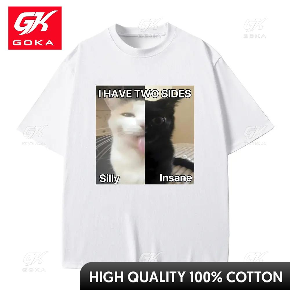 I Hace Two Sides Silly and Lnsane Meme Print Tshirt Unisex Women Casual T Shirts Funny Male Cotton Tees Unisex Oversized Tshirt