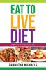 Книга Eat To Live Diet Reloaded : 70 Top Eat To Live Recipes You Will Love !