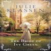 The Bride of Ivy Green by Julie Klassen Paperback Book 9780764218170