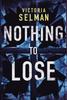Книга Nothing To Lose : 2