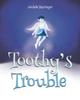 Книга Toothy's Trouble