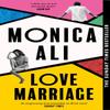 Love Marriage by Monica Ali Paperback Book 9780349015507