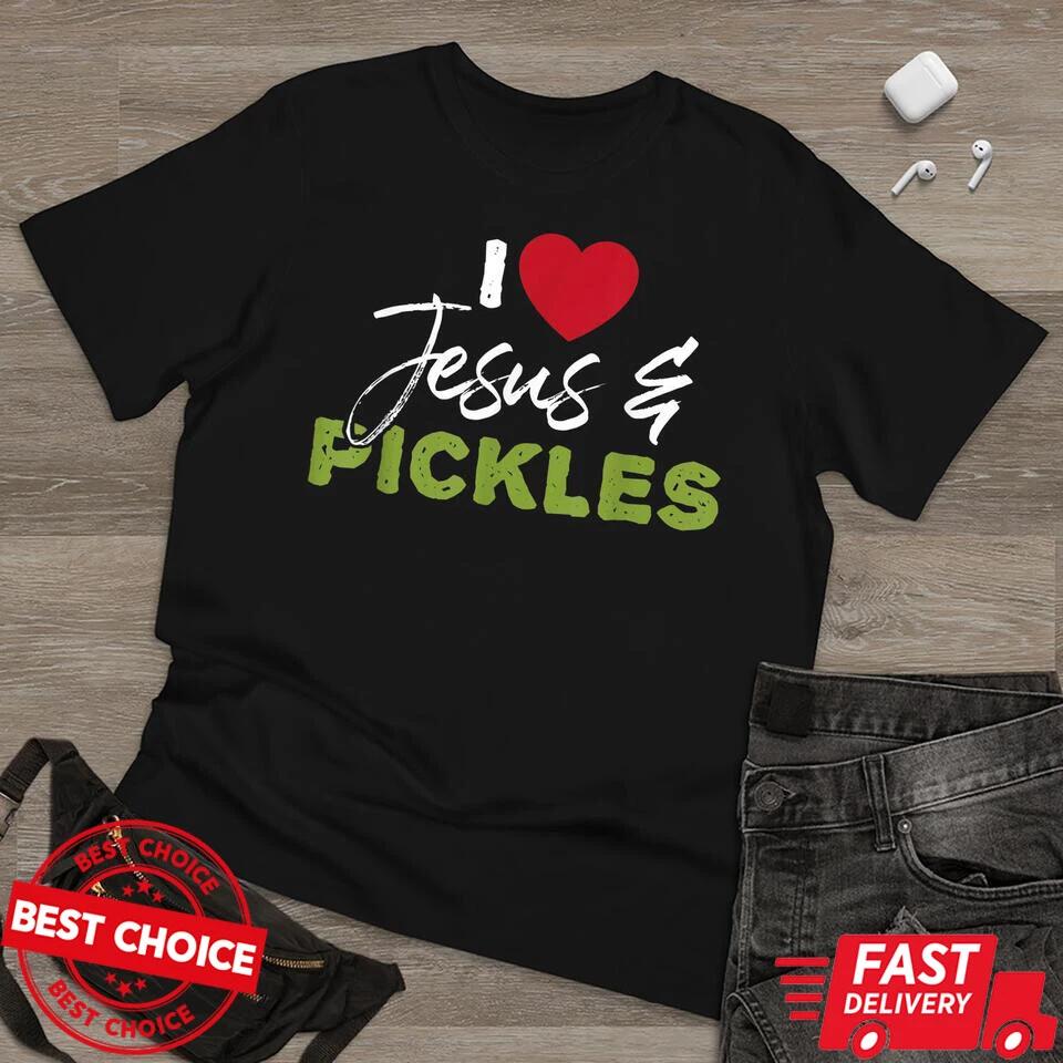I Love Pickles & Jesus Black T Shirt S-3XL Q745212