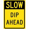 Slow Dip Ahead Sign Metal Tin Sign12x16 Inches Caution Danger Safety Security Warning Notice Signs