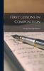Книга First Lessons In Composition