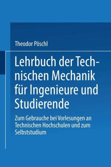 Книга Lehrbuch Der Technischen Mechanik Fur Ingenieure Und Studierende : Zum Gebrauche Bei Vorlesungen an Technischen Hochschulen Und Zum Selbststudium