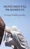 Книга Monumental Fragments : Places of Philosophy In the Age of Dispersion