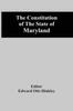 Книга The Constitution Of The State Of Maryland