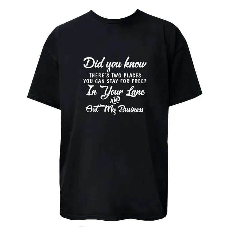 In Your Lane And Out My Business Graphic T Shirt Hoodie Sweatshirt Unisex