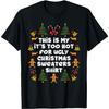 Too Hot Ugly Christmas Sweaters Funny Xmas Men Women Family T-Shirt