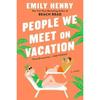 People We Meet On Vacation Paperback