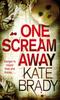 Книга One Scream Away : Number 1 In Series