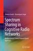 The Spectrum Sharing In Cognitive Radio Networks : Medium Access Control Protocol Based Approach Book