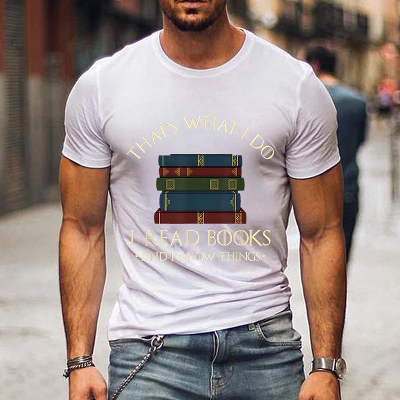 Модные мужские футболки I Read Book I Know Nothing Забавные графические футболки Футболка для любителей книг Harajuku Shirt Men Vintage Shirts Male Top