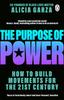 Книга The Purpose of Power : From the Co-founder of Black Lives Matter
