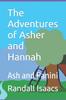 Книга The Adventures of Asher and Hannah : Ash and Panini