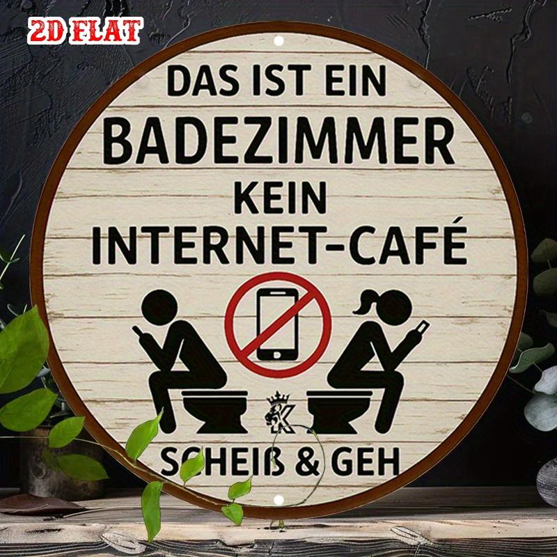Das Ist Ein Badezimmer Kein InternetCaf Funny German Bathroom Vintage Tin Sign Vintage Durable Metal Plaque Wall Decor Home