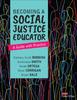 Книга Becoming a Social Justice Educator : A Guide With Practice