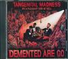 CD DEMENTED ARE GO Tangential Madness On A Pleasant Si DAGCD1 Fury 1993 UK Rock Б/у
