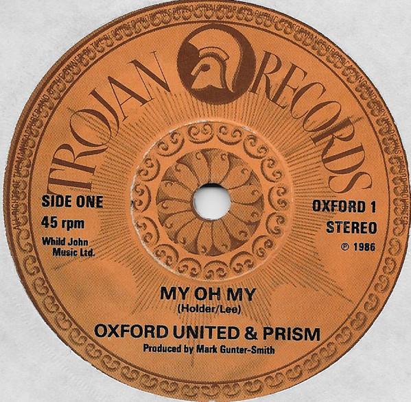7-дюймовая пластинка OXFORD UNITED PRISM My Oh My OXFORD1 Trojan Records 1986 UK Рок Б/У