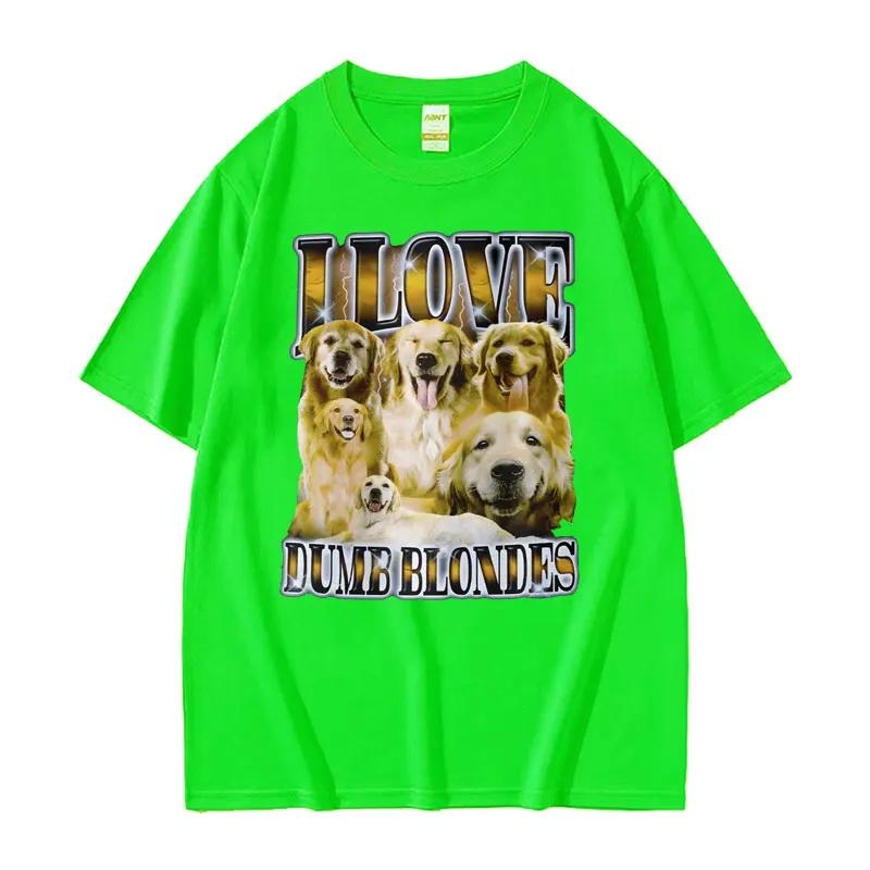 Custom I Love Dumb Blondes Funny Dog Meme T Shirt For Unisex Gothic Vintage Fashion Tshirts Unisex Oversized Cotton Tshirt Y2k Str
