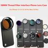 Чехол для линзы телефона с резьбовым интерфейсом 58 мм для iPhone 13 14 15 16 Pro Max Адаптер с кольцом для универсального фильтра CPL UV FLD