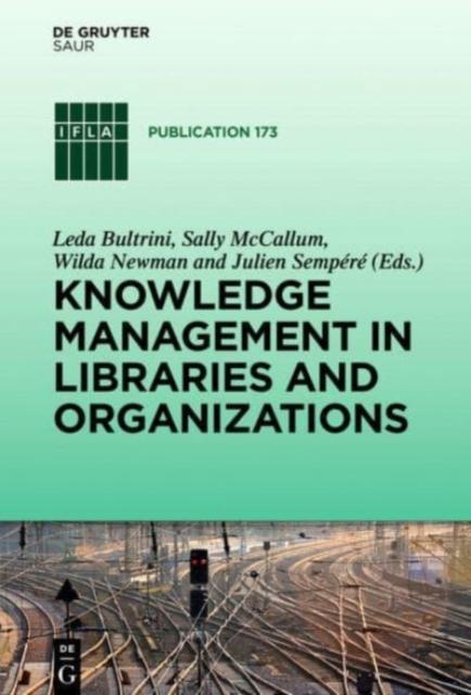 The Knowledge Management In Libraries and Organizations Book