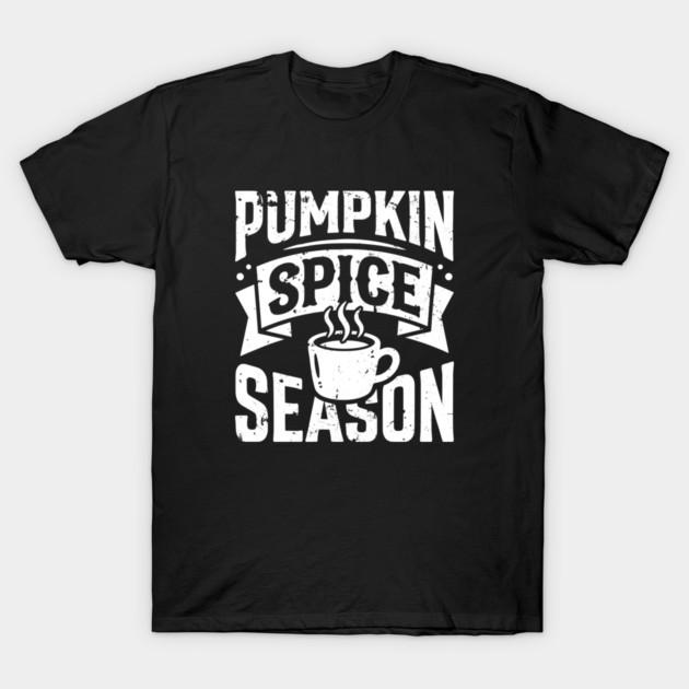 Pumpkin Spice Season Autumn Weather Graphic OCT-304 T-Shirt