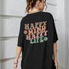 Happy Mind Happy Life Art Letters Графический слоган Футболка Женская футболка из 100% хлопка Одежда Летние футболки Негабаритная повседневная футболка