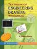 Книга Textbook of Engineering Drawing : with AutoCAD