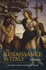 The The Renaissance In Italy : A History Book
