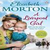 A Liverpool Girl by Elizabeth Morton Paperback Book 9781529103526