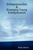 Книга Entrepreneurism & Emerging Young Entrepreneurs Wealth Creation Knows No Age