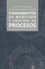 Книга Fundamentos De Medicion Y Control De Procesos